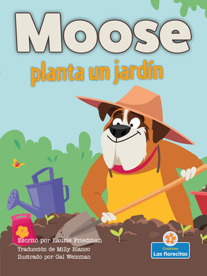 cover image of Moose planta un jardín (Moose Plants a Garden)